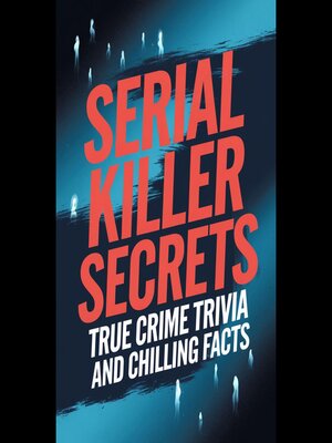 cover image of Serial Killer Secrets